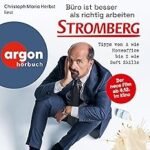 Büro ist besser als richtig arbeiten. STROMBERG: Tipps von A wie Homeoffice bis Z wie Soft Skills