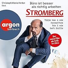 Büro ist besser als richtig arbeiten. STROMBERG: Tipps von A wie Homeoffice bis Z wie Soft Skills
