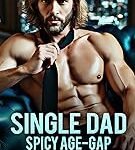 Single-Dad Romance Spicy Age-Gap Short Stories Box Set: Sexy Nanny, Curvy Plus-Size Girl, 3 Hot Smut-Filled Books (Forbidden & Filthy Standalone Novels Book 1) (English Edition)