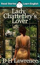 Lady Chatterley's Lover: CEFR level B1 (ELT Graded Reader)